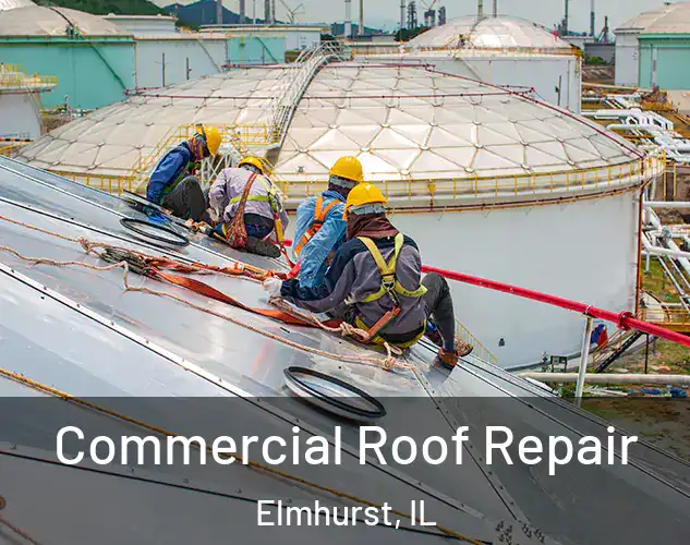  Commercial Roof Repair Elmhurst, IL