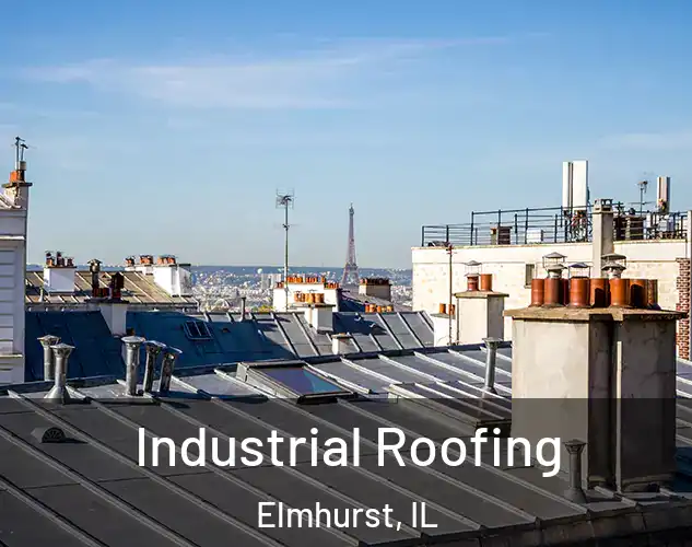  Industrial Roofing Elmhurst, IL