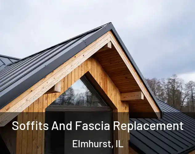  Soffits And Fascia Replacement Elmhurst, IL